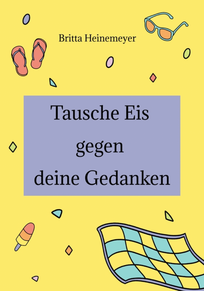 book cover for the novel "Tausche Eis gegen deine Gedanken"